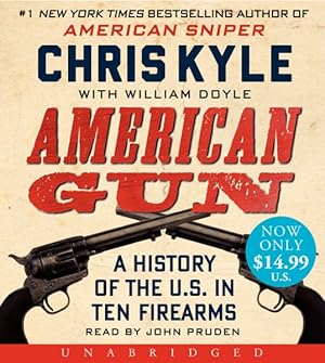 Seller image for American Gun : A History of the U.S. in Ten Firearms for sale by GreatBookPricesUK