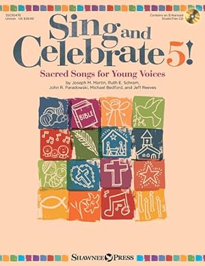 Image du vendeur pour Sing and Celebrate! : Sacred Songs for Young Voices mis en vente par GreatBookPricesUK