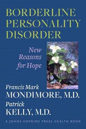 Bild des Verkufers fr Borderline Personality Disorder : New Reasons for Hope zum Verkauf von GreatBookPrices