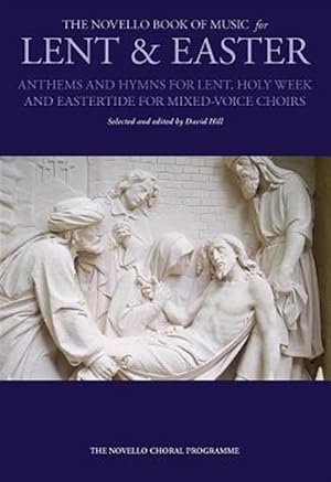 Imagen del vendedor de Novello Book of Music for Lent & Easter : Satb a la venta por GreatBookPrices