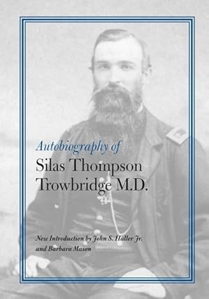 Seller image for Autobiography Of Silas Thompson Trowbridge M.D. for sale by GreatBookPricesUK