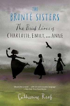 Seller image for Bronte Sisters : The Brief Lives of Charlotte, Emily, and Anne for sale by GreatBookPricesUK