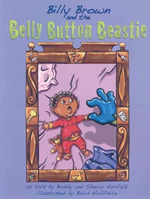 Imagen del vendedor de Billy Brown and the Belly Button Beastie a la venta por GreatBookPrices