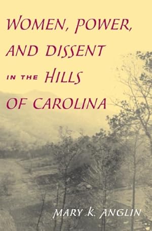 Seller image for Women, Power, and Dissent in the Hills of Carolina for sale by GreatBookPricesUK