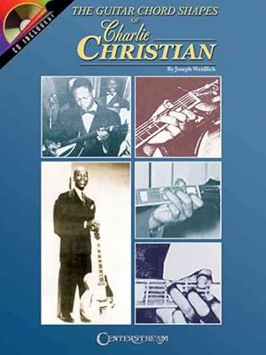 Image du vendeur pour Guitar Chord Shapes of Charlie Christian mis en vente par GreatBookPrices