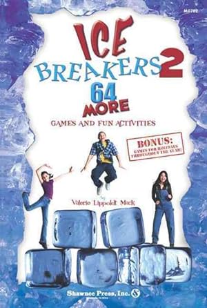 Bild des Verkufers fr Ice Breakers 2 : 64 More Games and Fun Activities zum Verkauf von GreatBookPrices