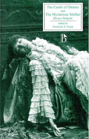 Seller image for Castle of Otranto and the Mysterious Mother : A Gothic Story; And, the Mysterious Mother : A Tragedy for sale by GreatBookPricesUK