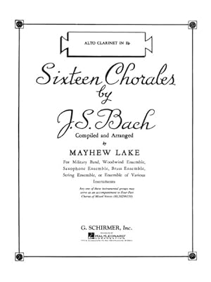 Imagen del vendedor de Sixteen Chorales : Eb Alto Clarinet Part a la venta por GreatBookPrices