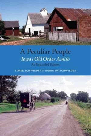 Seller image for Peculiar People : Iowa's Old Order Amish for sale by GreatBookPrices