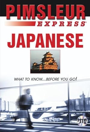Imagen del vendedor de Pimsleur Express - Japanese -Language: Japanese a la venta por GreatBookPricesUK