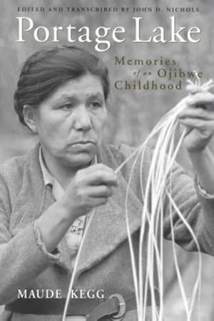 Seller image for Portage Lake : Memories of an Ojibwe Childhood for sale by GreatBookPricesUK