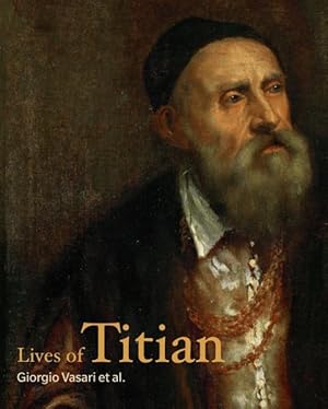 Seller image for Lives of Titian for sale by GreatBookPricesUK