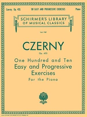 Bild des Verkufers fr 110 Easy and Progressive Exercises, Op. 453 : Piano Technique zum Verkauf von GreatBookPrices