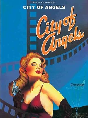 Seller image for City of Angels : Piano/Vocal Selections for sale by GreatBookPricesUK