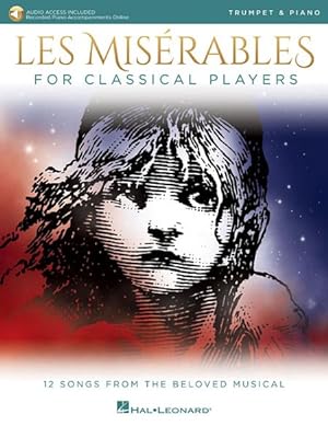 Image du vendeur pour Les Miserables for Classical Players, Trumpet and Piano : Audio Access Included mis en vente par GreatBookPricesUK
