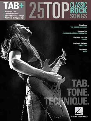 Image du vendeur pour 25 Top Classic Rock Songs - Tab, Tone & Technique : Tab+ mis en vente par GreatBookPricesUK