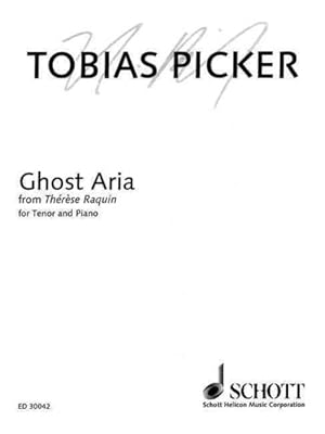 Image du vendeur pour Ghost Aria from Therese Raquin : For Tenor and Piano mis en vente par GreatBookPricesUK