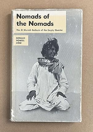 Image du vendeur pour Nomads of the Nomads: The Al Murrah Bedouin of the Empty Quarter (Worlds of Man: Studies in Cultural Ecology) mis en vente par Fahrenheit's Books