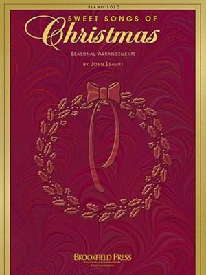 Immagine del venditore per Sweet Songs of Christmas : Seasonal Arrangements for Piano Solo by John Leavitt venduto da GreatBookPricesUK