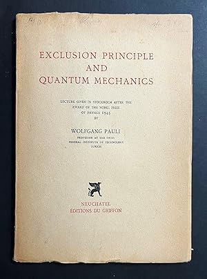 Exclusion Principle and Quantum Mechanics. Lecture Given in Stockholm after the Award of the Nobe...