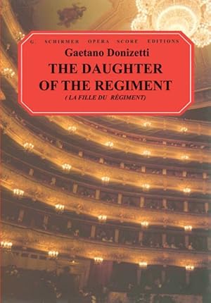 Immagine del venditore per Daughter of the Regiment : LA Fille Du Regiment : Opera in Two Acts venduto da GreatBookPricesUK