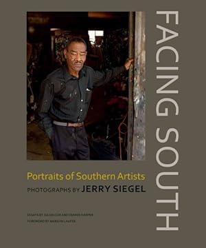 Seller image for Facing South : Portraits of Southern Artists for sale by GreatBookPricesUK