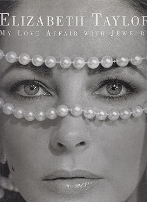 Seller image for Elizabeth Taylor : my love affair with jewelry for sale by Robinson Street Books, IOBA