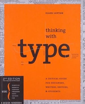 Seller image for Thinking With Type 2nd Ed: A Critical Guide for Designers, Writers, Editors, & Students for sale by WeBuyBooks