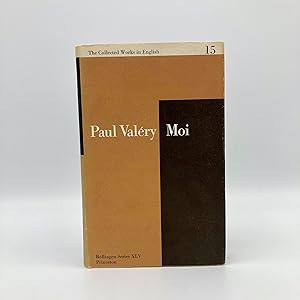 Moi - The Collected Works of Paul Valery, Volume 15