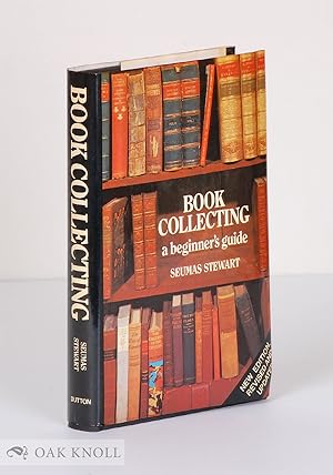 Seller image for BOOK COLLECTING, A BEGINNER'S GUIDE for sale by Oak Knoll Books, ABAA, ILAB