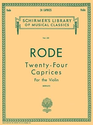 Immagine del venditore per Pierre Rode : Twenty-Four Caprices in the Twenty-Four Major and Minor Keys venduto da GreatBookPrices