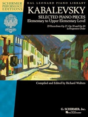 Image du vendeur pour Dmitri Kabalevsky - Selected Piano Pieces : Elementary to Upper Elementary Level mis en vente par GreatBookPrices