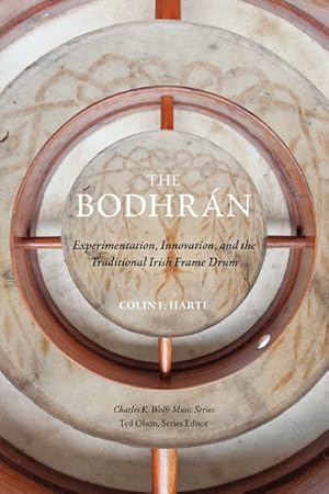 Bild des Verkufers fr Bodhrn : Experimentation, Innovation, and the Traditional Irish Frame Drum zum Verkauf von GreatBookPrices