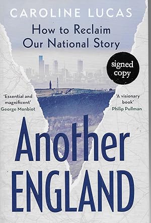 SIGNED Another England: By Caroline Lucas How to Reclaim Our National Story