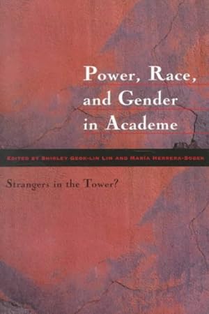 Bild des Verkufers fr Power, Race, and Gender in Academe : Strangers in the Tower? zum Verkauf von GreatBookPrices
