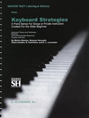 Imagen del vendedor de Keyboard Strategies : A Piano Series for Group or Private Instruction Created for the Older Beginner a la venta por GreatBookPrices