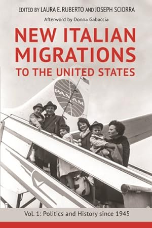 Imagen del vendedor de New Italian Migrations to the United States : Politics and History Since 1945 a la venta por GreatBookPrices