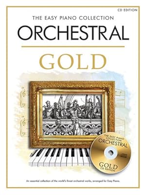 Seller image for Orchestral Gold : The Easy Piano Collection for sale by GreatBookPrices