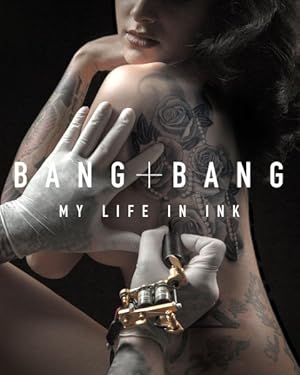 Imagen del vendedor de Bang Bang : My Life in Ink a la venta por GreatBookPrices