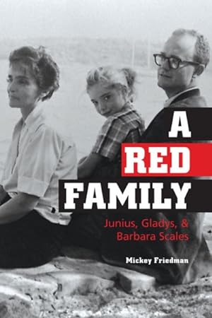 Immagine del venditore per Red Family : Junius, Gladys, & Barbara Scales venduto da GreatBookPrices