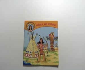 Bild des Verkufers fr Lakota, der Indianer. Nelsons Abenteuerland Nr. 4, mit Bildern von Manfred Tophoven. zum Verkauf von ANTIQUARIAT FRDEBUCH Inh.Michael Simon