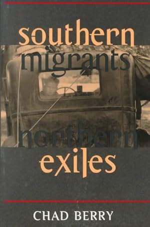 Immagine del venditore per Southern Migrants, Northern Exiles venduto da GreatBookPrices