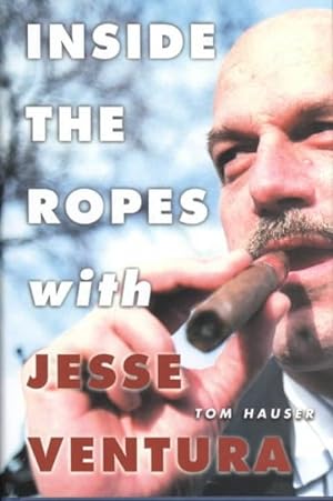 Imagen del vendedor de Inside the Ropes With Jesse Ventura a la venta por GreatBookPrices