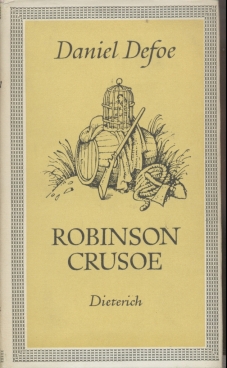 Bild des Verkufers fr Leben und seltsame, berraschende Abenteuer des Seefahrers Robinson Crusoe Ungekrzte Ausgabe zum Verkauf von Leipziger Antiquariat