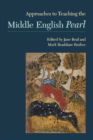 Bild des Verkufers fr Approaches to Teaching the Middle English Pearl zum Verkauf von GreatBookPrices