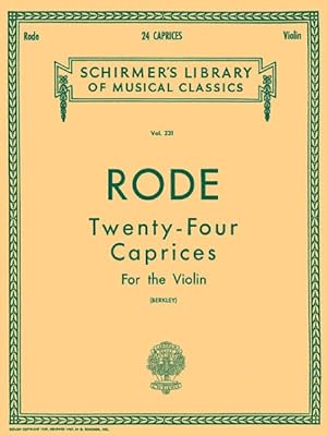Immagine del venditore per Pierre Rode : Twenty-Four Caprices in the Twenty-Four Major and Minor Keys venduto da GreatBookPrices