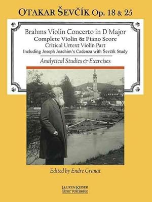 Bild des Verkufers fr Brahms Violin Concerto in D Major : Complete Violin & Piano Score, Critical Urtext Violin Part: Analytical Studies & Exercises : Otakar Sevcik, Op. 18 & 25 zum Verkauf von GreatBookPrices