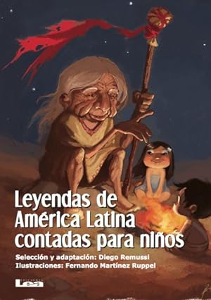 Seller image for Leyendas de America Latina contadas para ninos / Latin American Legends told to Children -Language: Spanish for sale by GreatBookPrices