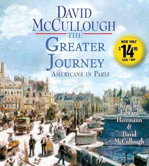 Imagen del vendedor de Greater Journey : Americans in Paris a la venta por GreatBookPrices