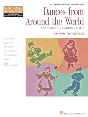Image du vendeur pour Dances from Around the World : Seven Solos In National Style: Early Intermediate/Intermediate Level mis en vente par GreatBookPrices